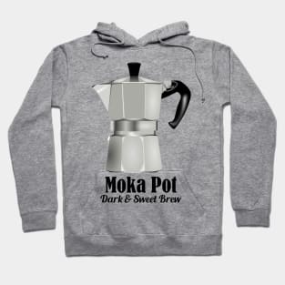 Moka Pot Stovetop Espresso Mokka Coffee love quotes Hoodie